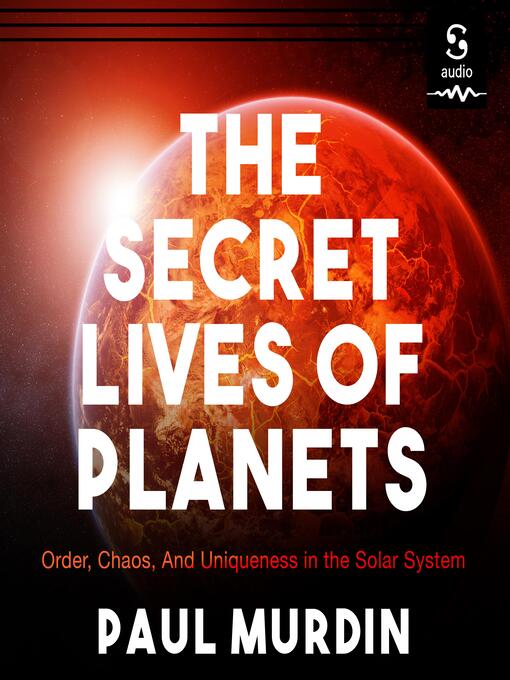 Title details for The Secret Lives of Planets by Paul Murdin - Wait list